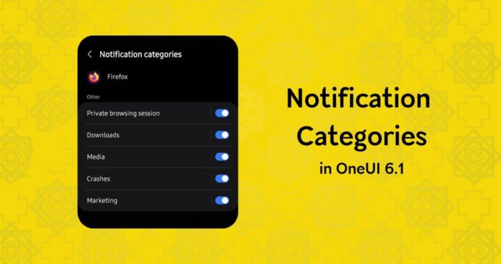 Bring back Notification Categories on Samsung smartphones after OneUI 6.1 update